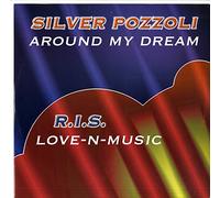 Pozzoli Silver - Around My Dream/Love N Music (Mix) [VINYL]