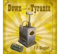 PP Slaggart - Down with the Tyrants