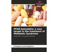 PPAR-beta/delta: a new target in the treatment of Metabolic Syndrome: Perspectives on the agonist GW501516