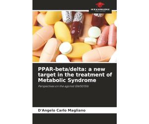 PPAR-beta/delta: a new target in the treatment of Metabolic Syndrome: Perspectives on the agonist GW501516