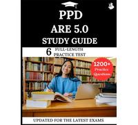 PPD ARE 5.0 Study Guide: Your Complete Handbook System for All Six Divisions: Includes Practice Questions, Full-Length Simulations, Step-by-Step ... Illustrations to Strengthen Design Logic