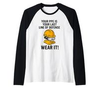 PPE is Your Last Line of Defense | Safety Awareness Campaign Raglan Baseball Tee