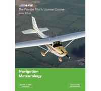 PPL3 - Meteorology and Navigation: v. 3 (The Private Pilots Licence Course)