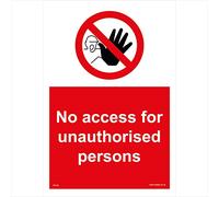 PR120 Prohibition Sign NO ACCESS FOR UNAUTHORISED PERSONS Signs 150mm x 200mm .STICKER/SAV - WHITE BACKGROUND
