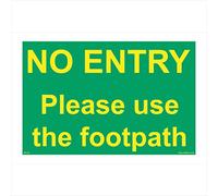 PR122 Prohibition Sign NO Entry Please USE The Footpath Signs 150mm x 100mm .Sticker/SAV - White Background