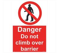PR214 Danger Do Not Climb Over Barrier No Entry Keep Out Prohibition Sign 150mm x 200mm Sticker/Sav - White Background