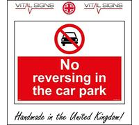 PR227 No Reversing in The Car Park Unsafe No Clear View Danger Prohibition Sign 400mm x 300mm 5mm Heavy Duty Foamex Foamboard
