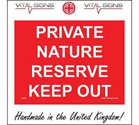 PR286 Private Nature Reserve Keep Out Sign Wildlife Conservation Park Gamekeeper 150mm x 100mm 3mm Standard Foamex Foamboard