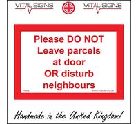 PR309 Please Do Not Leave Parcels At Door Or Disturb Neighbours Sign Homes 150mm x 100mm Sticker/Sav - White Background