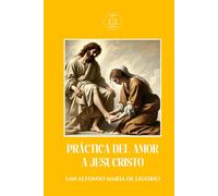 Practica del amor a Jesucristo