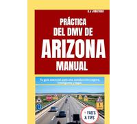 PRÁCTICA DEL DMV DE ARIZONA MANUAL (DMV PRACTICE BOOKS)