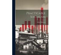 Practicable Socialism