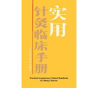 Practical Acupuncture Clinical Handbook