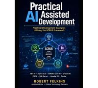 Practical AI Assisted Development