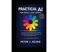 Practical AI for Small Law Firms: How small law firms can evaluate AI, establish defensible use policies, and align with ABA and state bar professional responsibility requirements.