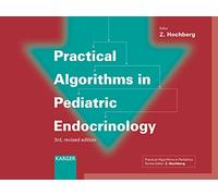 Practical Algorithms in Pediatric Endocrinology