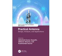 Practical Antenna : Design, Analysis, and Applications