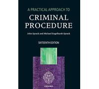 A PRACTICAL APPROACH TO CRIMINAL PROCEDURE