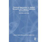 Practical Approaches to Applied Research and Program Evaluation for Counselors