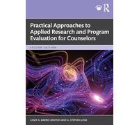 Practical Approaches to Applied Research and Program Evaluation for Counselors