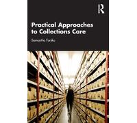 Practical Approaches to Collections Care
