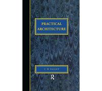 Practical Architecture: Brickwork, Mortars and Limes