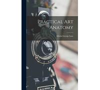 Practical Art Anatomy