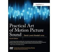 Practical Art of Motion Picture Sound 4th edition by Yewdall, David Lewis (2011) Paperback