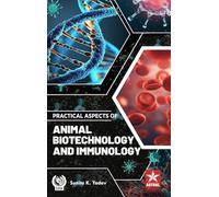 Practical Aspects of Animal Biotechnology and Immunology