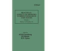 Practical Aspects of Memory: Current Research and Issues, Volume 1: Memory of Everyday Life
