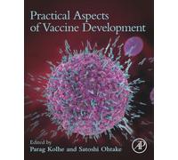 Practical Aspects of Vaccine Development: The Practical Aspects