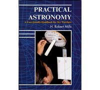 Practical Astronomy: A User-friendly Handbook for Skywatchers