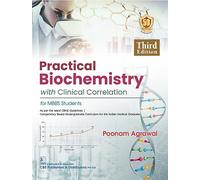 PRACTICAL BIOCHEMISTRY WITH CLINICAL CORRELATION FOR MBBS STUDENTS 3ED (PB 2024)