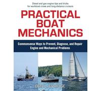Practical Boat Mechanics: Commonsense Ways to Prevent, Diagnose, and Repair Engines and Mechanical Problems (INTERNATIONAL MARINE-RMP)