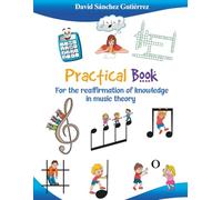 Practical Book: For the reaffirmation of knowledge in music theory (Nivel Primaria)