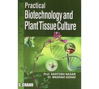 Practical Book Of Biotechnology & Plant Tissue Culture