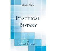 Practical Botany (Classic Reprint)