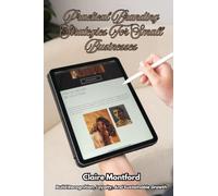 Practical Branding Strategies for Small Businesses: Build Recognition, Loyalty, And Sustainable Growth