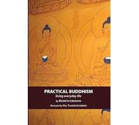 Practical Buddhism: Living Everyday Life