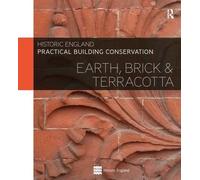 Practical Building Conservation: Earth, Brick and Terracotta (Set of 2)