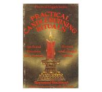 Practical candleburning rituals / by Raymond Buckland