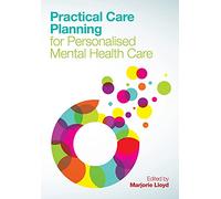 Practical Care Planning For Personalised Mental Health Care