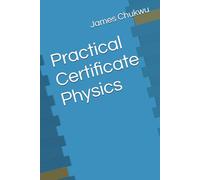 Practical Certificate Physics