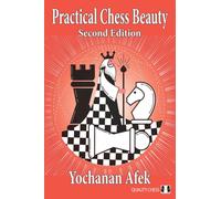 Practical Chess Beauty : Second Edition