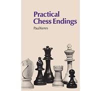 Practical Chess Endings by Keres