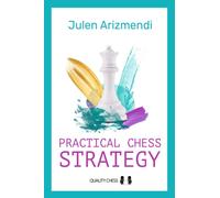 Practical Chess Strategy