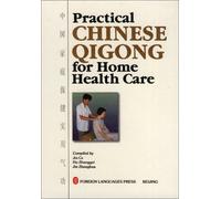 Practical Chinese Qigong for Home Health Care
