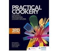 Practical Cookery for the Level 2 Professional Cookery Diploma, 3rd edition