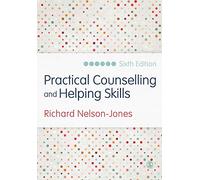 Practical Counselling and Helping Skills: Text and Activities for the Lifeskills Counselling Model