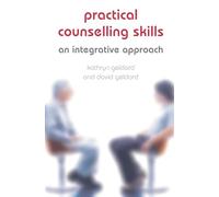 Practical Counselling Skills: An Integrative Approach
